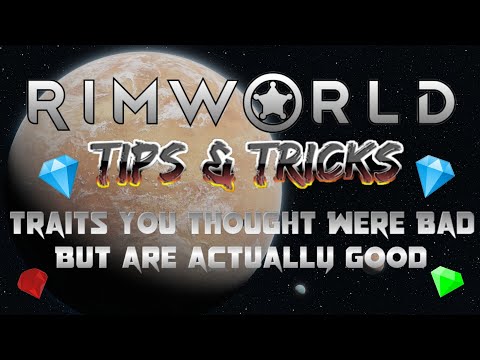 Traits You Thought Sucked! (But Are Actually Good) 💎💎  | RimWorld | Tips & Tricks
