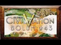 Civilization V - Bölüm 43 - Büyük Final :D 
