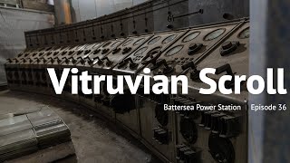 Vitruvian Scroll - Episode 36 - Battersea Power Station