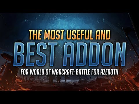 The Most Useful and Best Addon for BFA - World of Warcraft: Battle for Azeroth