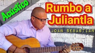 Rumbo a JULIANTLA /Joan Sebástian / Cover Lenin F.