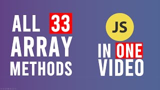 Download the video "All 33 JavaScript Array Methods In One Video"