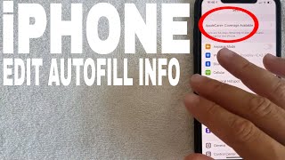 ✅  How To Edit Autofill Information On Your iPhone 🔴