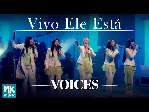 Voices - Vivo Ele Está (Ao Vivo) - DVD Acústico - Collection