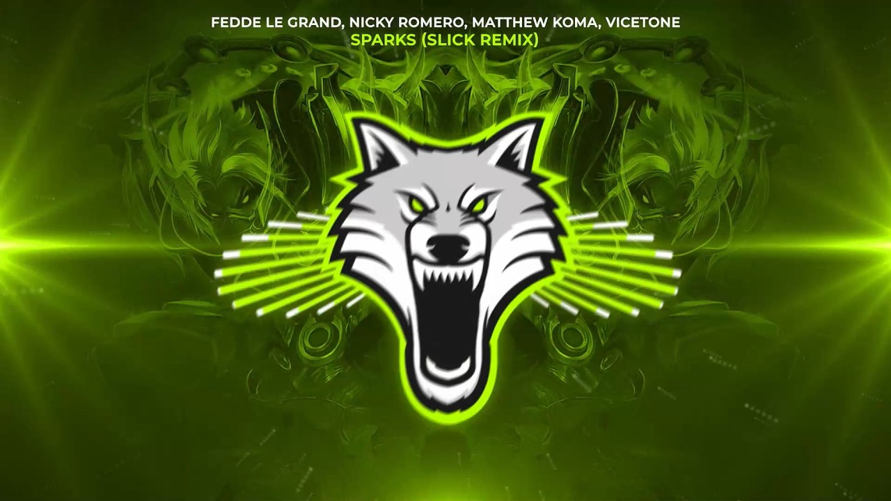 Fedde Le Grand, Nicky Romero, Matthew Koma, Vicetone - Sparks (SLICK REMIX) [Trap]