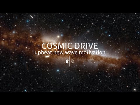Cosmic Drive: One hour of upbeat new wave motivation