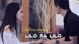 Download lagu Safira Inema - Lilo Ra Lilo mp3 Download lagu Safira Inema - Lilo Ra Lilo mp3