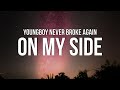 YoungBoy Never Broke Again On My Side Lyrics