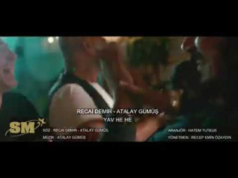 Recai Demir feat. Atalay Gümüş - Yav He He