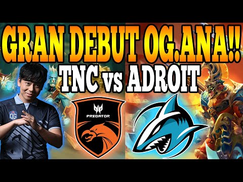GRAN DEBUT DE OG.ANA!! TNC vs ADROIT [BO3] WeSave! Charity Play DOTA 2