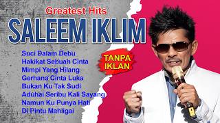 Download lagu SALEEM IKLIM FULL ALBUM 2026 🎧 Lagu Slow Rock Malaysia Terbaik Tanpa Iklan | Bukan Ku Tak Sudi mp3