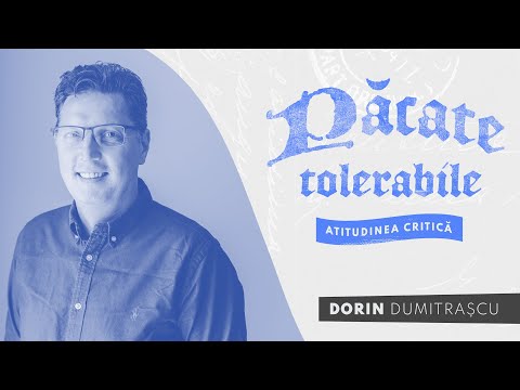Păcate tolerabile - Atitudinea critică - Dorin Dumitrașcu