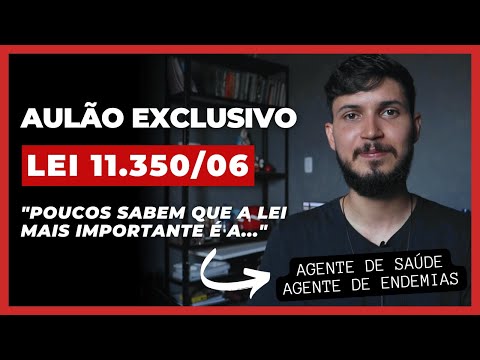 Class on Law 11.350/06 | Community Health Agent (ACS) and Endemic Disease Control Agent (ACE)