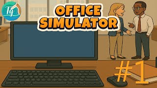 Office Simulator #1: Gravir les échelons commence maintenant pour le meilleur stagiaire !