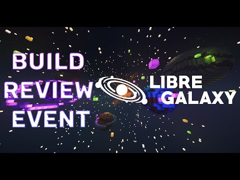 EPIC Minecraft Build Review Event! - Libre Galaxy