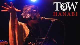 TOW - 華日 [Hanabi] (Live Performance)