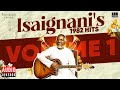 Isaignani S 1982 Hits Volume 1 Maestro Ilaiyaraaja Evergreen Song In Tamil 80s Songs
