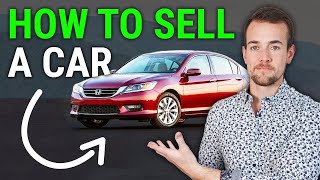 How To Sell A Used Car In 2024 (Ultimate Guide)