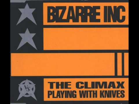 Bizarre Inc. -  Playing With Knives (The Climax)