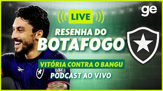 AO VIVO! GE BOTAFOGO ANALISA DUELO CONTRA O BANGU PELO CARIOCA #podcast | ge.globo