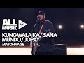 MAYONNAISE Kung Wala Ka Sana Mundo Jopay MYX Live Performance