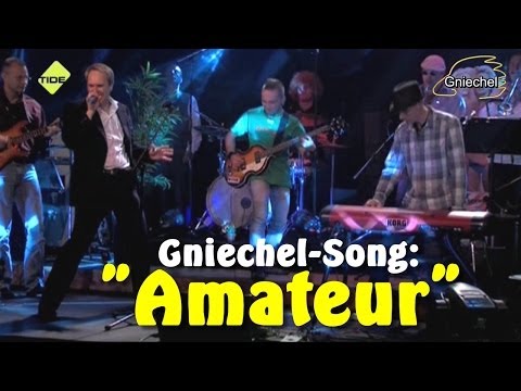 "Amateur" - Die goldene Gniechel Show Band live