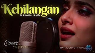 Download lagu KEHILANGAN - RHOMA IRAMA (COVER VERSI INDIA) mp3 Download lagu KEHILANGAN - RHOMA IRAMA (COVER VERSI INDIA) mp3