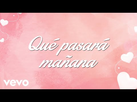 Mocedades, Lucero - Qué Pasará Mañana (LETRA)