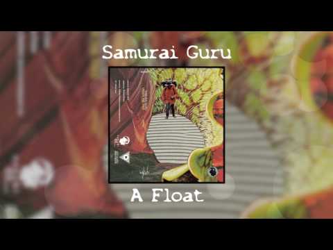 Samurai Guru - A Float