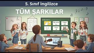5. SINIF İNGİLİZCE 1 Tüm Şarkılar V2