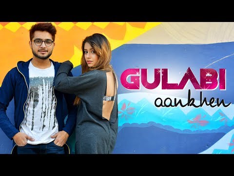 Gulabi Aankhen | Sahil Ahuja