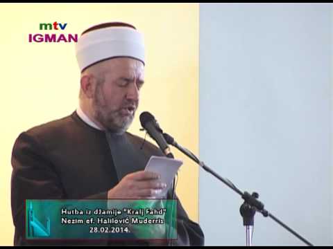 mtv Igman hutba i dzuma namaz - dzamija KRALJ FAHD 28. 02. 2014.