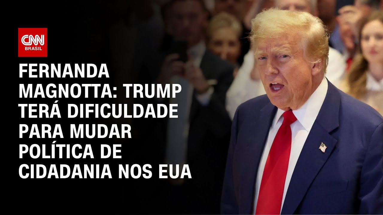 Fernanda Magnotta: Trump terá dificuldade para mudar política de cidadania nos EUA | CNN 360º