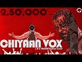 Chiyaan Vox | Vikram Vox | D A Vasanth | Sathish | Isaipettai