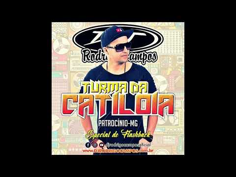 Dj Rodrigo Campos - Turma Da Catilóia Esp.FlashBack (Patrocínio-Mg)