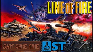 SHIT GAME TIME: LINE OF FIRE (ATARI ST - Contains Swearing!)