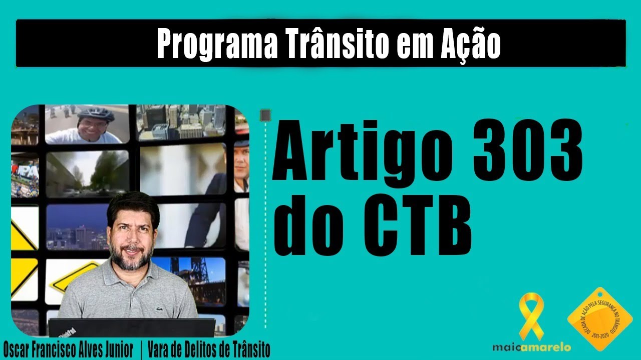 Artigo 303 do Código de Trânsito Brasileiro (CTB - Lei nº 9.503/97)