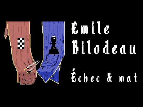 Émile Bilodeau - Échec et mat [vidéoclip officiel]