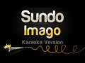 Imago - Sundo (Karaoke Version)