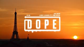 PnB Rock - On Deck Loso Loded