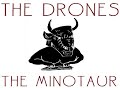 THE DRONES ~ 'The Minotaur' (1080 HD).
