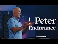 1 Peter // Week 4 - Endurance // Mark Moore
