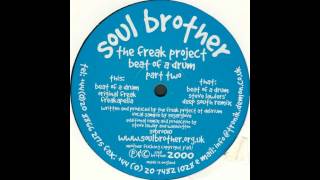 The Freak Project - Beat Of A Drum (Steve Lawler's Deep South Remix)