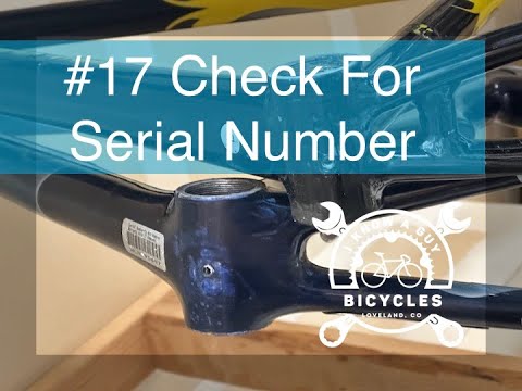 #17 Check For Bicycle Serial Number - Top 20 checklist for buying used bikes