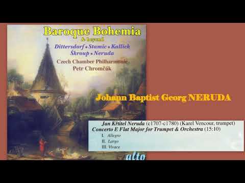 Johann Baptist Georg Neruda: Concerto in E flat major for trumpet, Karel Vencour (trumpet)