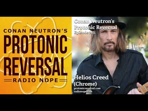 Conan Neutron’s Protonic Reversal-Ep213: Helios Creed (Chrome)