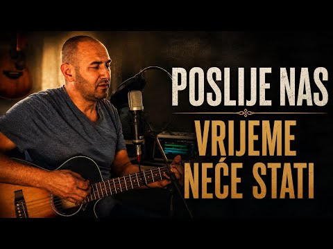 Poslije nas vrijeme neće stati | Acoustic Guitar Ballad