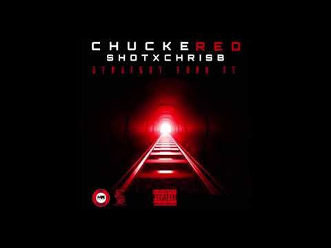 CHUCKERED X MWE CEO CHRIS B - STR8 THRU (AUDIO)