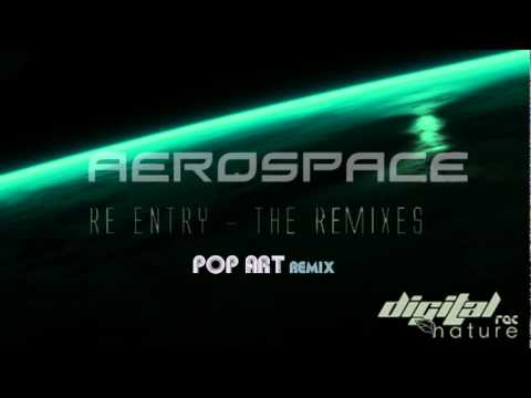 Aerospace - Re-Entry (Pop Art Remix)