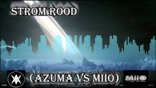 Strom Rood   (Azuma VS MiiO & M3SIS)